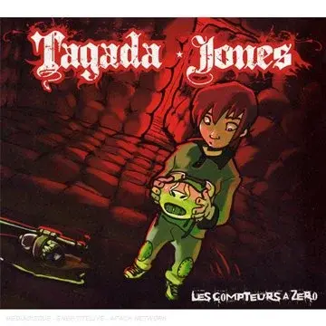 Tagada Jones - Les Compteurs à Zéro