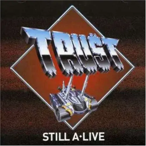 Trust - Still a Live