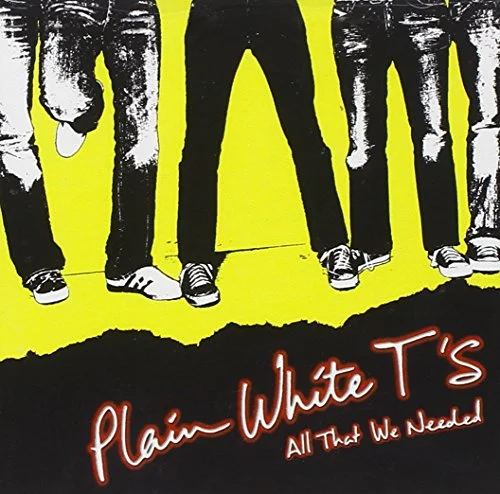 Plain White T\'s - All That We Needed